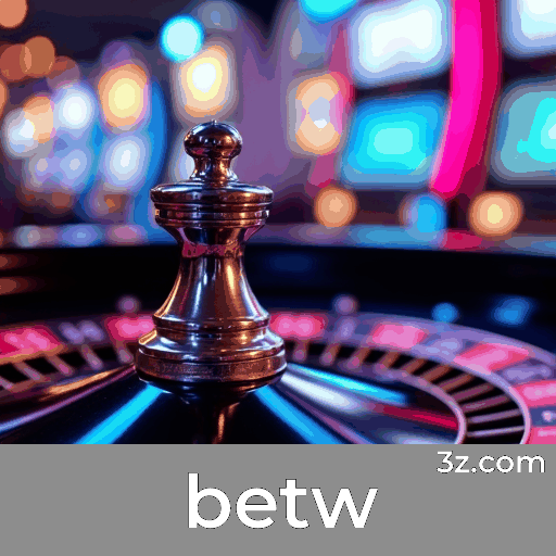 Maximize os bônus do betw: Estratégias e valor